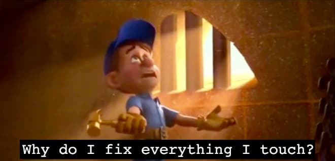 Why Do I Fix Everything I Touch meme template