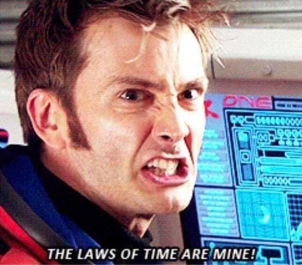 The Laws of Time Are Mine meme template